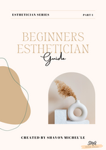 Load image into Gallery viewer, Beginners Esthetician Guide
